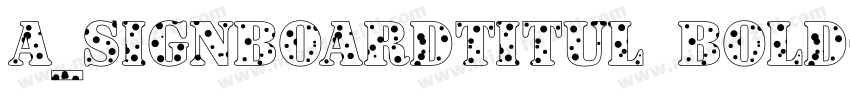 a_SignboardTitul Bold字体转换